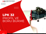 LPK 32 Profil ve Boru Bükme Makinası